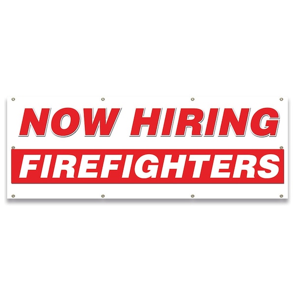 Now Hiring Firefighters Banner Apply Inside Accepting Application Single Sided